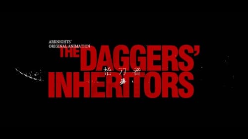Arknights' Original Animation: The Daggers' Inheritors